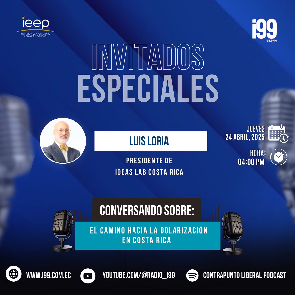 ieep_ec's tweet photo. 🔥 ¡NO TE PIERDAS HOY en #ContrapuntoLiberal! 💵🇨🇷
¿Cómo avanza la Dolarización dolarización en Costa Rica? 💰
📈 Nuestro amigo de la casa y Presidente de @IDEASLabsORG , Luis Loria @luiseloria nos lo explica.
📻 Sintoniza hoy a las 4 PM por @Radio_i99 . https://t.co/jMWUw8XIe1