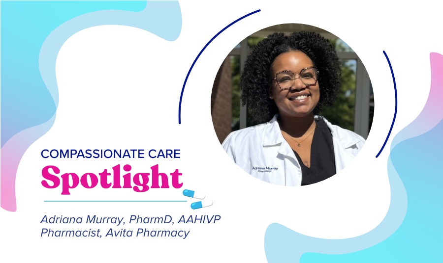 Avita Pharmacist Adriana Murray, PharmD, AAHIVP, has strict standards for how she cares for patients: Exactly the way she’d want to be treated. #AvitaPharmacy #Avita