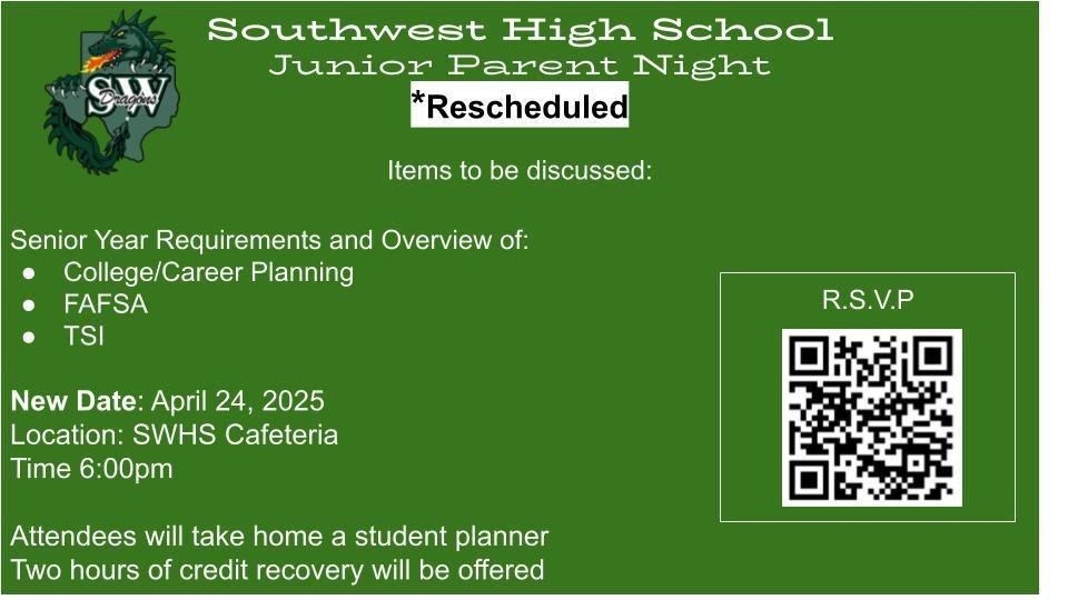 Don't forget Junior Parent Night is  today, April 24th at 6pm in the cafeteria. We will be going over the upcoming senior year, TSI, FASFA and college planning. Mark your calendars and RSVP with the QR Code!