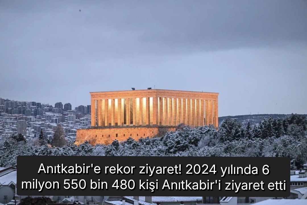 Anıtkabir'e rekor ziyaret! 2024 yılında 6 milyon 550 bin 480 kişi Anıtkabir'i ziyaret etti.
