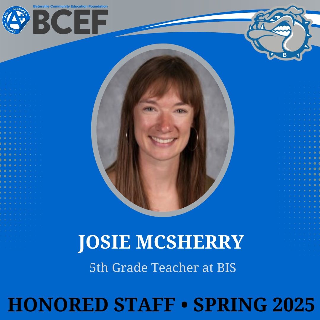 Today's featured honored staff member: 
Josie McSherry, 5th Grade Teacher at Batesville Intermediate School

If you'd like to honor a Batesville Community School Corporation staff member, TODAY IS THE LAST DAY TO DONATE.  batesvilleeducationfoundation.org