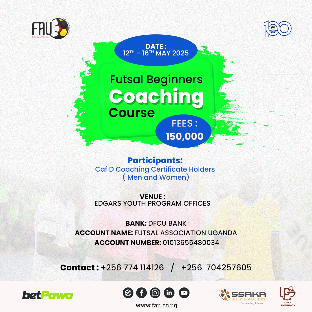 Futsal_Uganda_'s tweet image. Ready to kickstart your futsal coaching journey?

Join the Futsal Beginners Coaching Course from 12th - 16th May 2025 at Edgars Youth Program Offices!

More info: +256 774 114126 / +256 704 257605
#FutsalUganda #CoachingCourse #FAU
