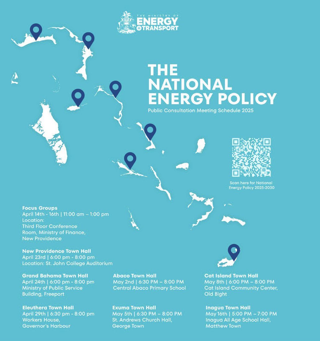 Public consultation meetings for The 2025-2030 National Energy Policy are happening across the islands of The Bahamas now through May.

Find a town hall near you and be part of the conversation!

#StayInformed #NationalEnergyPolicy #NewEnergyEra
