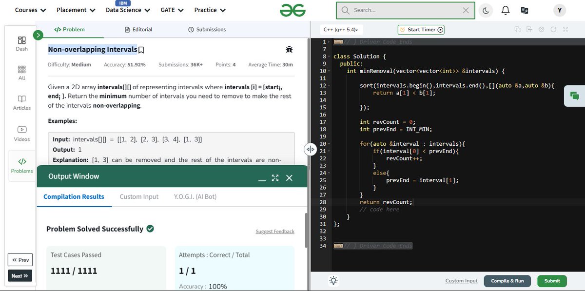 YojitKataria's tweet image. 🚀 #GFG160 - Day 22: Leveling Up With Intervals! 🔁❌
Solved the Non-overlapping Intervals problem today!
 scheduling — classic real-world application!
✔️ Non-overlapping Intervals
#GreedyAlgorithm #IntervalScheduling #GeeksforGeeks #100DaysOfCode #geekstreak2025
@geeksforgeeks