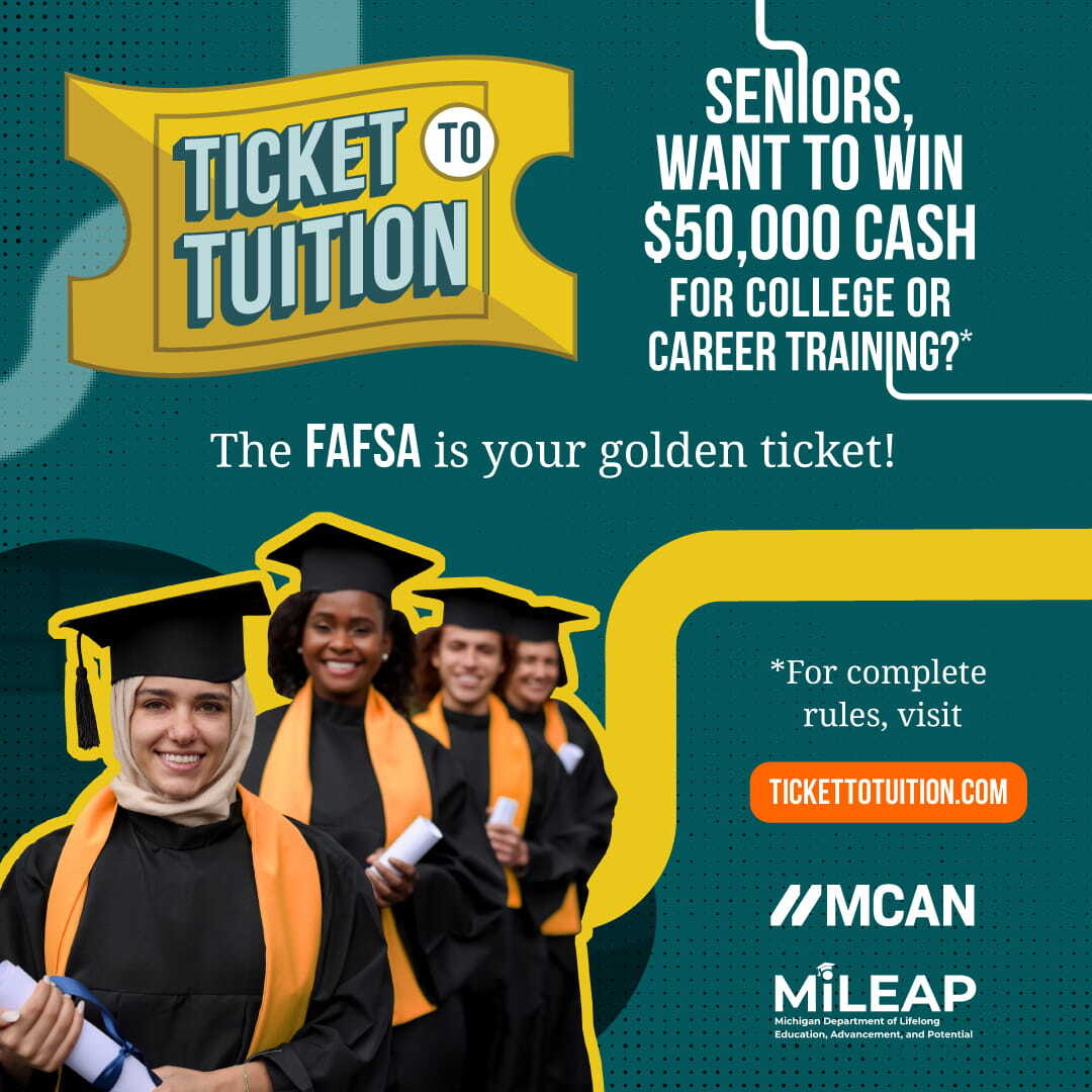 CapitalAreaCAN's tweet image. @MICollegeAccess, @MichiganLEAP, and @GovWhitmer launched Ticket to Tuition, a FAFSA sweepstakes with prizes totaling nearly $1 million. By entering Ticket to Tuition, first-time FAFSA filers can enter for a chance to win up to $50,000!

tickettotuition.com