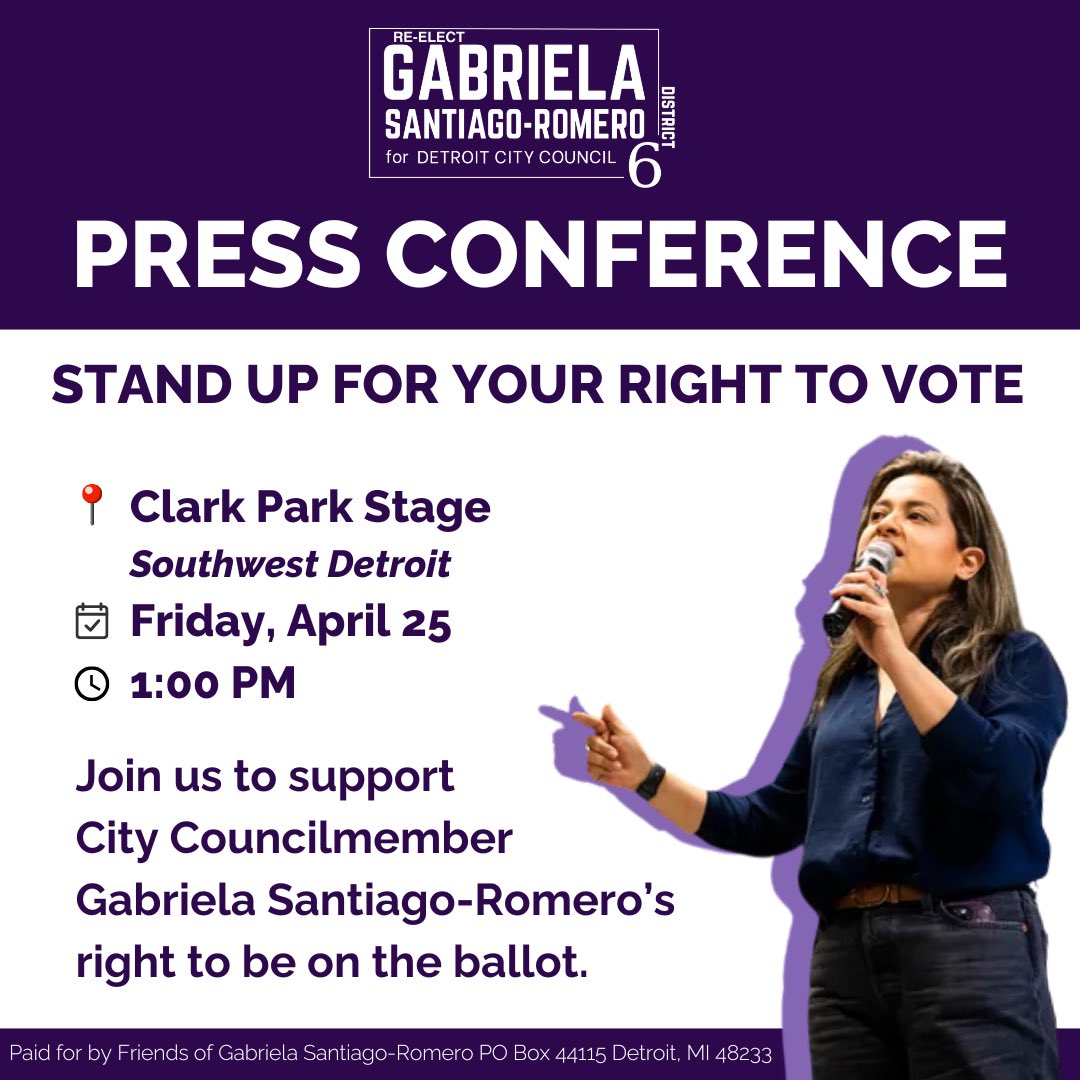 gabysantiromero's tweet image. I’m holding a press conference this Friday at 1:00 PM at Clark Park in Detroit to demand that our wrongful disqualification be reversed and to give Detroit voters a chance to have their voices heard. Come show your support—we can’t do this alone! We followed the law.