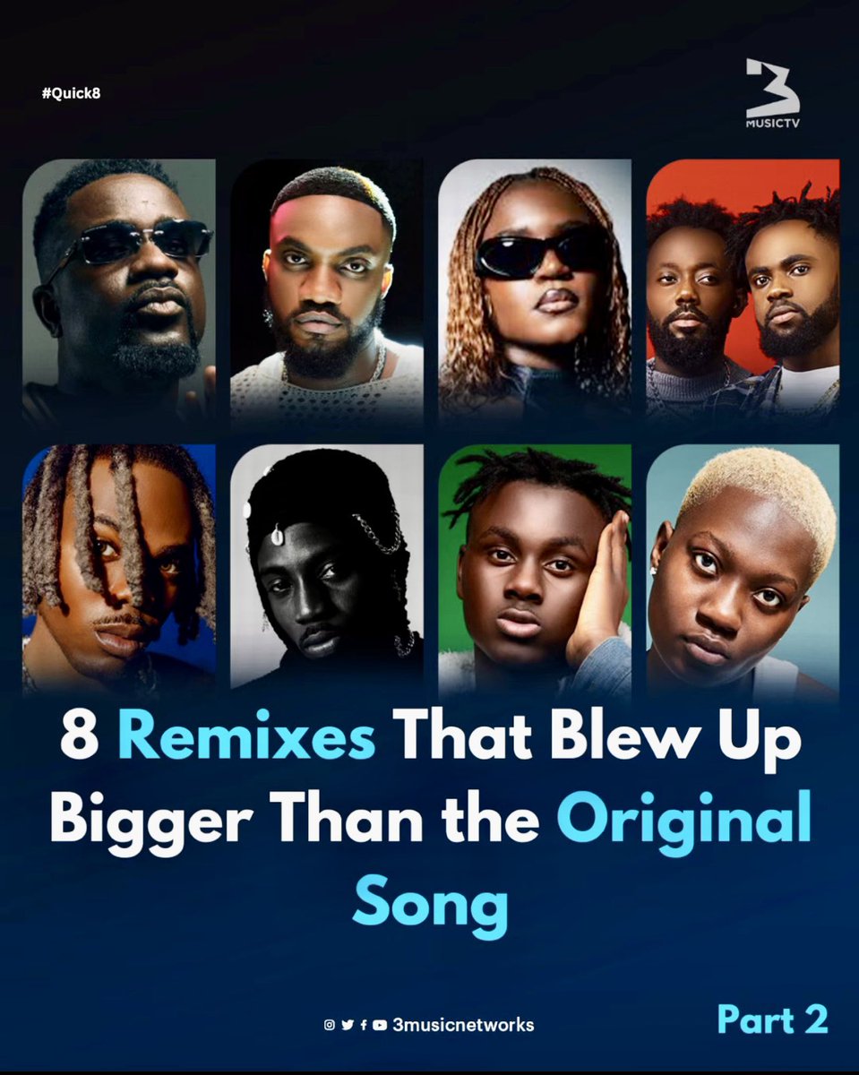 3musicnetworks's tweet photo. 🚨🚀: 8 remixes that blew up bigger than the original song (Part 2)🔥
A thread👇
#3MusicTV #Quick8 https://t.co/yxQT0QTZ6S
