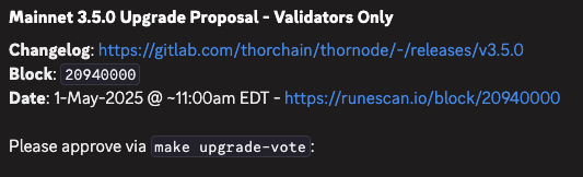 Mainnet upgrade to v3.5 is scheduled at block 20940000 estimated at 1 May 2025 at 3pm UTC 

TCY is included in this update, but will not be enabled until Monday, May 5th