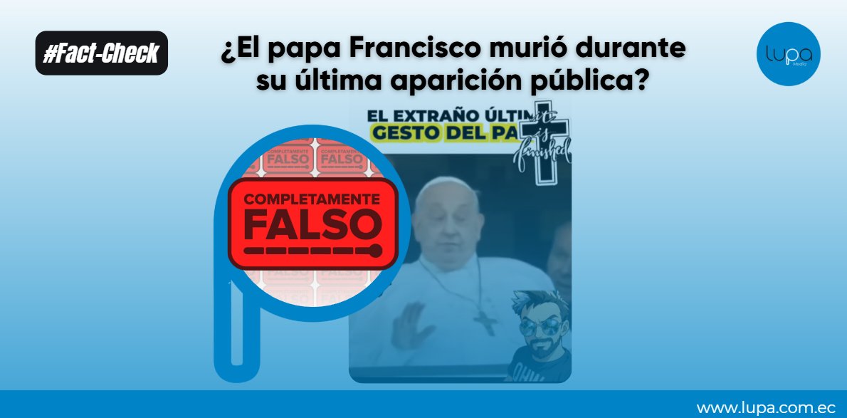 LupaMediaEC's tweet photo. 🔍 #FactCheckViral | ❌ Es FALSO que el papa Francisco haya fallecido durante su última aparición pública durante la Semana Santa.
🤔 ¿Cómo lo sabemos?
✅ El video muestra la tradicional bendición urbi et orbi del Domingo de Pascua, donde el pontífice apareció en público con total normalidad.
✅ El Vaticano informó oficialmente que el papa Francisco falleció al día siguiente, el 21 de abril a las 7:35 (hora de Italia).
📍 Revisa la verificación completa aquí 👇
https://t.co/2fIr2i0d5a