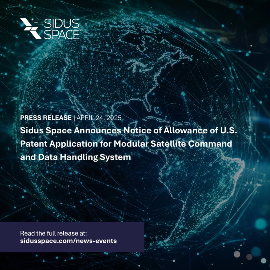 Sidus Space (@sidusspace) on Twitter photo We've received a Notice of Allowance for our U.S. patent application for our Modular Satellite Command and Data Handling System—a major milestone in expanding our intellectual property portfolio and driving innovation in scalable space solutions. 🔗brnw.ch/Patent
$SIDU We've received a Notice of Allowance for our U.S. patent application for our Modular Satellite Command and Data Handling System—a major milestone in expanding our intellectual property portfolio and driving innovation in scalable space solutions. 🔗brnw.ch/Patent
$SIDU