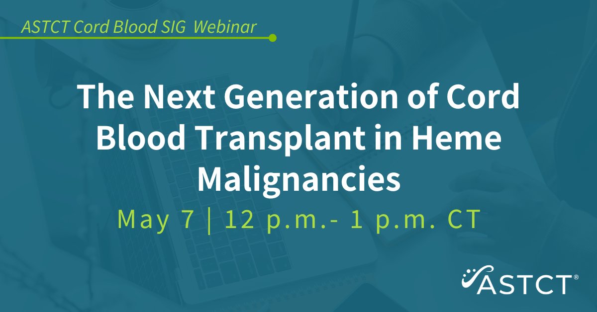 Join the Cord Blood SIG on May 7 for an overview of recent developments in cord blood transplant for heme malignancies. The focus of this webinar will be on manipulated graft sources and insights from real world use of expanded cord blood. Register now: ow.ly/Fmn350VF2bG
