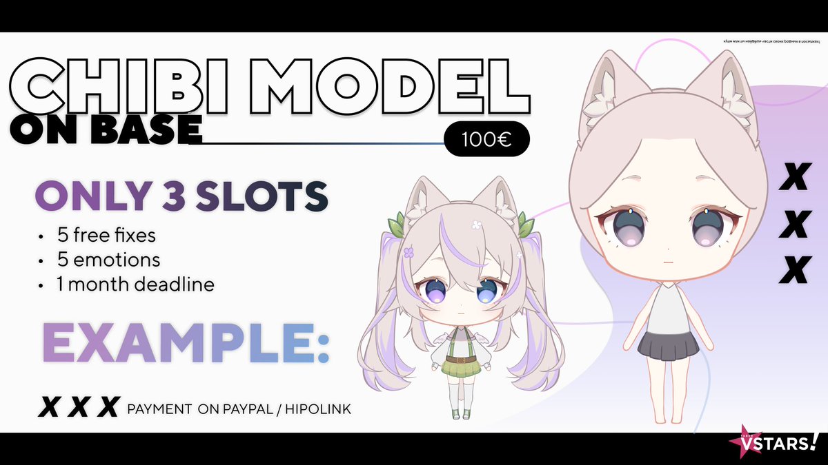 CHIBI MODEL COMMISSIONS OPEN!
Only 3 slots available — first come, first served!
Price: 100€
Artist: <a href="/Tsunyash/">tsunya | VStars!</a>

What’s included:
• 5 free fixes
• 5 emotions
• 1-month deadline

Payment via PayPal / Hipolink
Example below — grab your slot now!

#vtuber #chibimodel #vtuberart