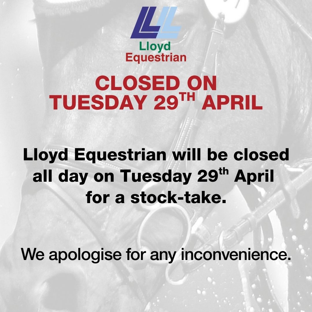 LloydEquestrian's tweet photo. Lloyd Equestrian will be closed all day on Tuesday 29th April for a stock-take.

We apologise for any inconvenience. https://t.co/NHHl5V1Hvn