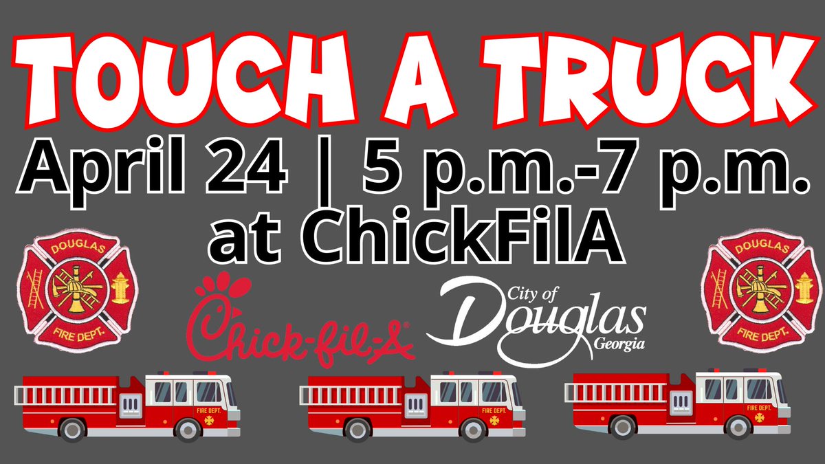 Grab the kids for Douglas GA Fire Department Touch-a-Truck, today (April 24), 5pm-7pm and have supper tonight at Chick-fil-A Douglas! #gcw25 #gacitiesweek