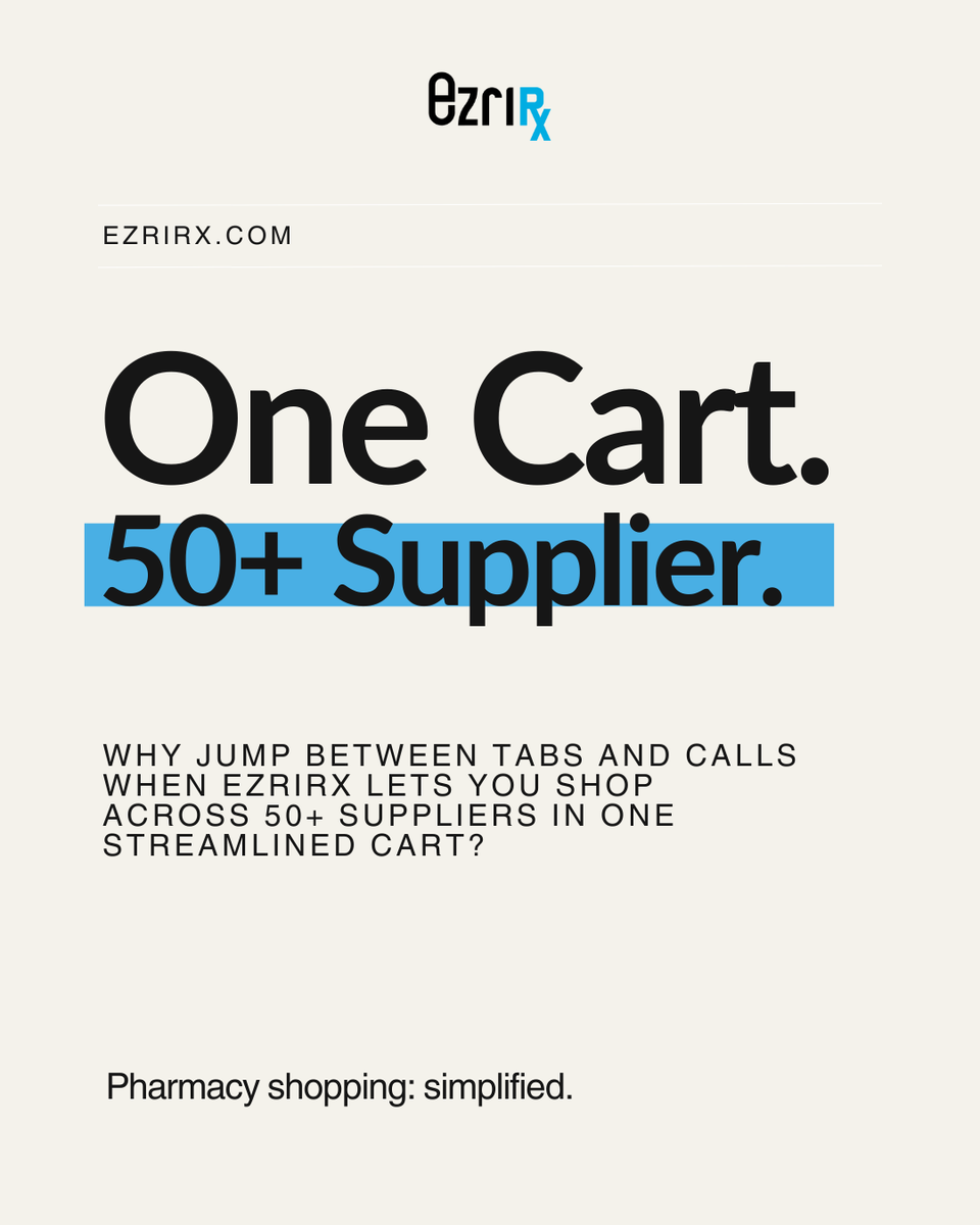 EzriRx's tweet photo. No more flipping tabs. EzriRx brings over 50 suppliers into one cart for faster, smarter purchasing. https://t.co/0oIShiPMWv