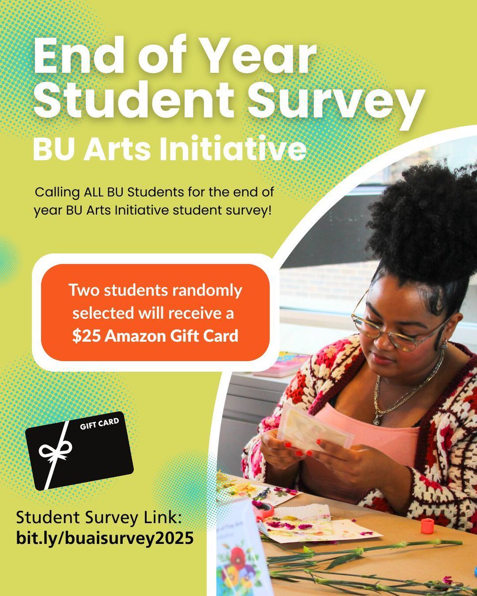 Calling all BU Students: Take the BU Arts Initiative’s end-of-year survey for a chance to win a $25 Amazon gift card! Visit the link in our bio to complete the survey.