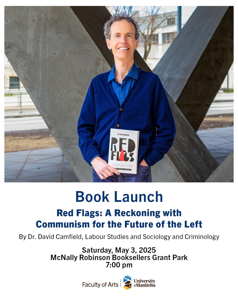 Congratulations to Dr. David Camfield on his newest book! 📚
Join the book launch for Red Flags: A Reckoning with Communism for the Future of the Left on Saturday, May 3, 2025 7:00 p.m. at McNally Robinson Booksellers Grant Park or online via YouTube.