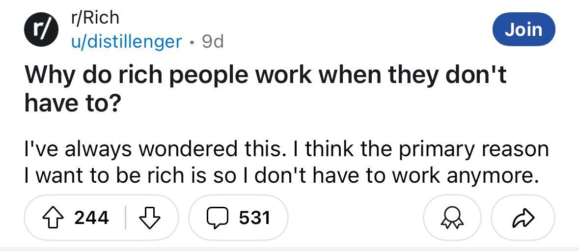 The personality that allows you to become rich prevents you from stopping work once you become rich