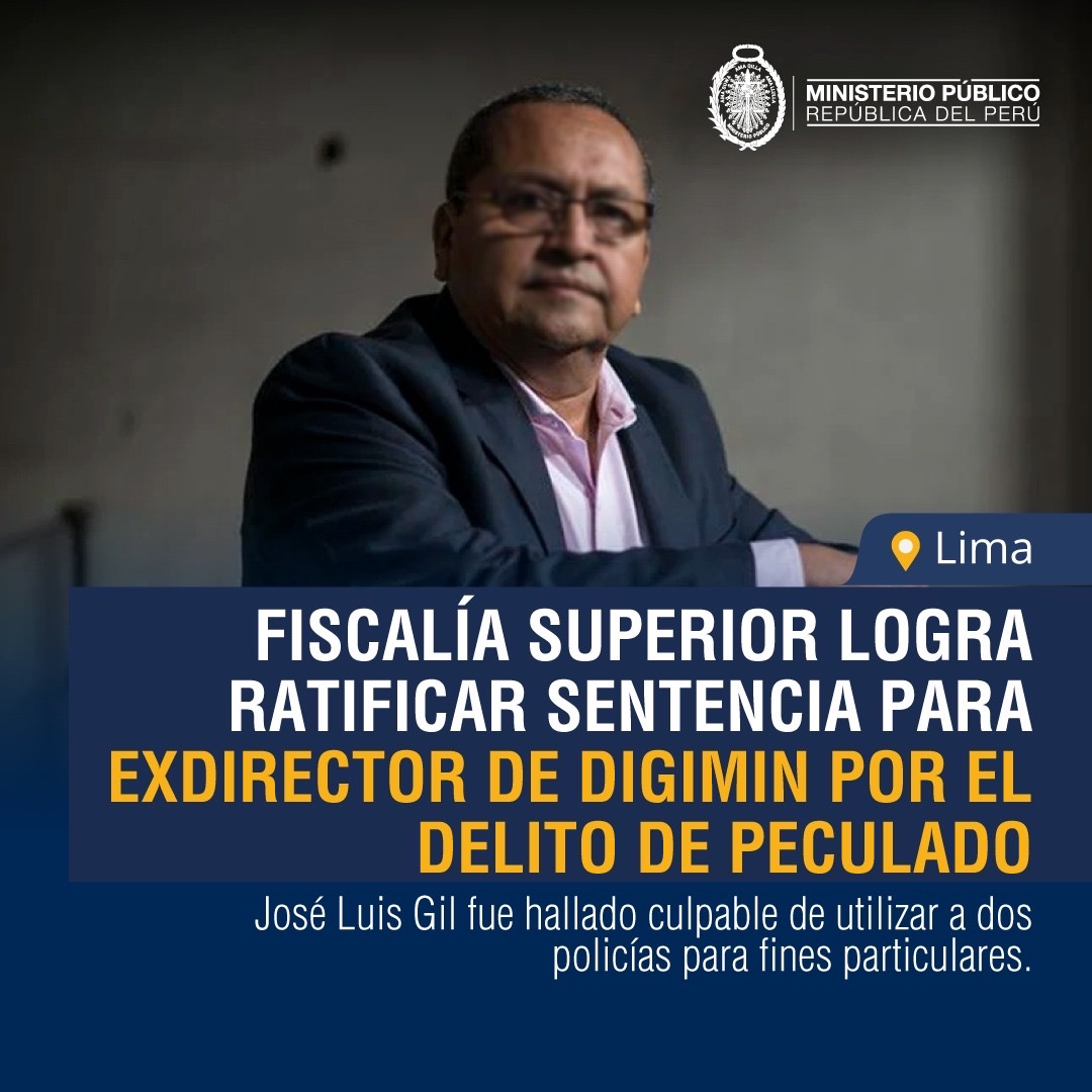 🚨 #FiscalíaLogra | Cuarta Fiscalía Superior Anticorrupción logró ratificar la sentencia para José Luis Gil, exdirector de la Dirección General de Inteligencia (Digimin) del Ministerio del Interior, por el delito de peculado por utilización.

Leer más 👉🏼 gob.pe/es/n/1155234