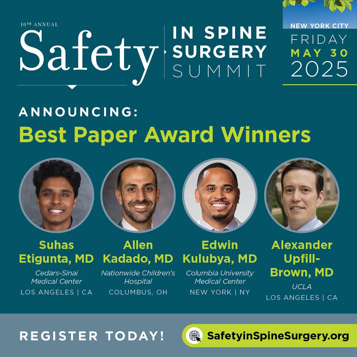 We're excited to announce the rest of the Best Paper winners who'll share their research at the Safety Summit: Suhas Etigunta, MD; Allen Kadado, MD; Edwin Kulubya, MD; and Alex Upfill-Brown, MD. 
Register now—before early bird pricing expires—April 30: safetyinspinesurgery.com/meetings
