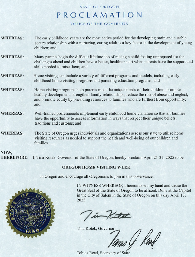 Thank you, <a href="/GovTinaKotek/">Governor Tina Kotek</a>, for declaring April 21-25, 2025, Oregon Home Visiting Week!