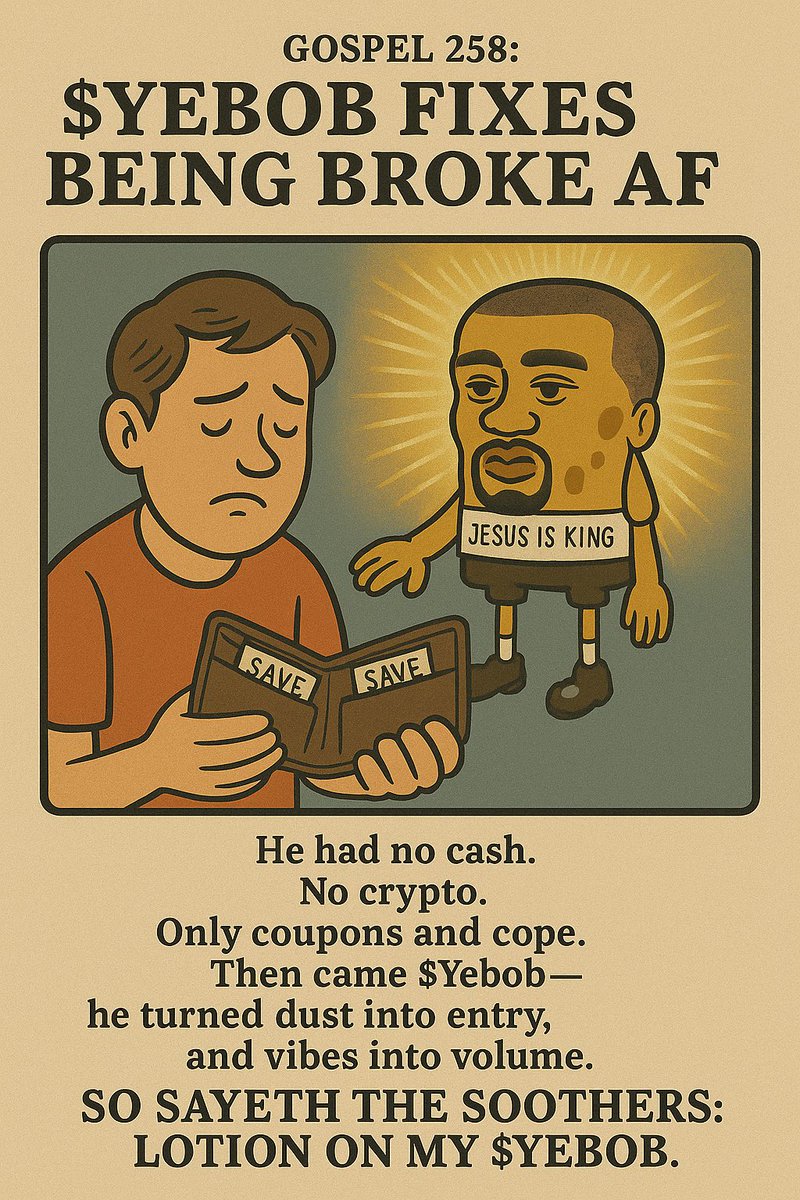 The poors jeeting for a 1.5x only shows they haven’t met Yebob. $Yebob fixes being broke AF. Kanye + SpongeBob = Yebob (and crypto’s salvation)
<a href="/0xprimdotfun/">prim 💩✨</a> <a href="/YeBobMAXI/">YeBobMaxi</a> @BullishB3ar <a href="/___thr333/">3</a> @Toastie_Bagels <a href="/wastemanagem3nt/">waste management</a>