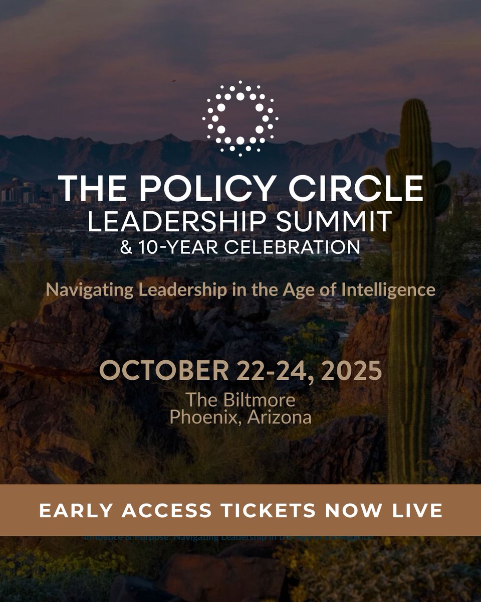 🎉 Tickets are LIVE for The Policy Circle’s 10-Year Summit!

📍 Oct 22–24 | Arizona Biltmore
🎟️ Early bird: $650

✨ Influence &amp; Purpose: Leadership in the Age of Intelligence
Explore how tech is shaping our world—while leading with values.

Join us: thepolicycircle.org/summit