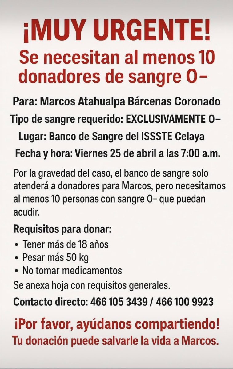 FerServin's tweet photo. ¡MUY URGENTE!
Se necesitan al menos 10 donadores de sangre O- para ayudar a Marcos Atahualpa Bárcenas Coronado.

El Banco de Sangre del ISSSTE Celaya solo atenderá a donadores para él este viernes 25 de abril a las 7:00 a.m. por la gravedad del caso. https://t.co/tUu9bWMNuW