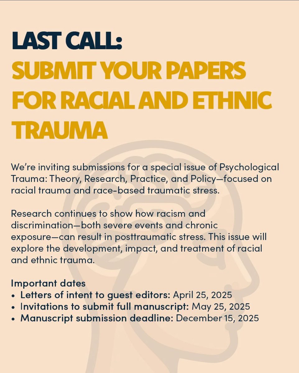 🚨 Last call! Letters of intent for the Psychological Trauma special issue on racial and ethnic trauma are due tomorrow, April 25.

Submit here: lnkd.in/eY5CmRV6

#CallForPapers #RacialTrauma #TraumaResearch