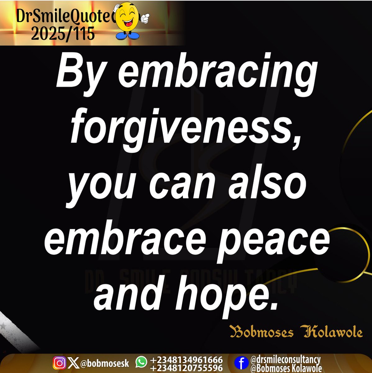 bobmosesk's tweet image. #DrSmileQuote 
#2025/115
#holyspiritinspires 
#learntoforgive
#practiceforgiveness
#forgivenessisthekey
#makingitwork  
@bobmosesk