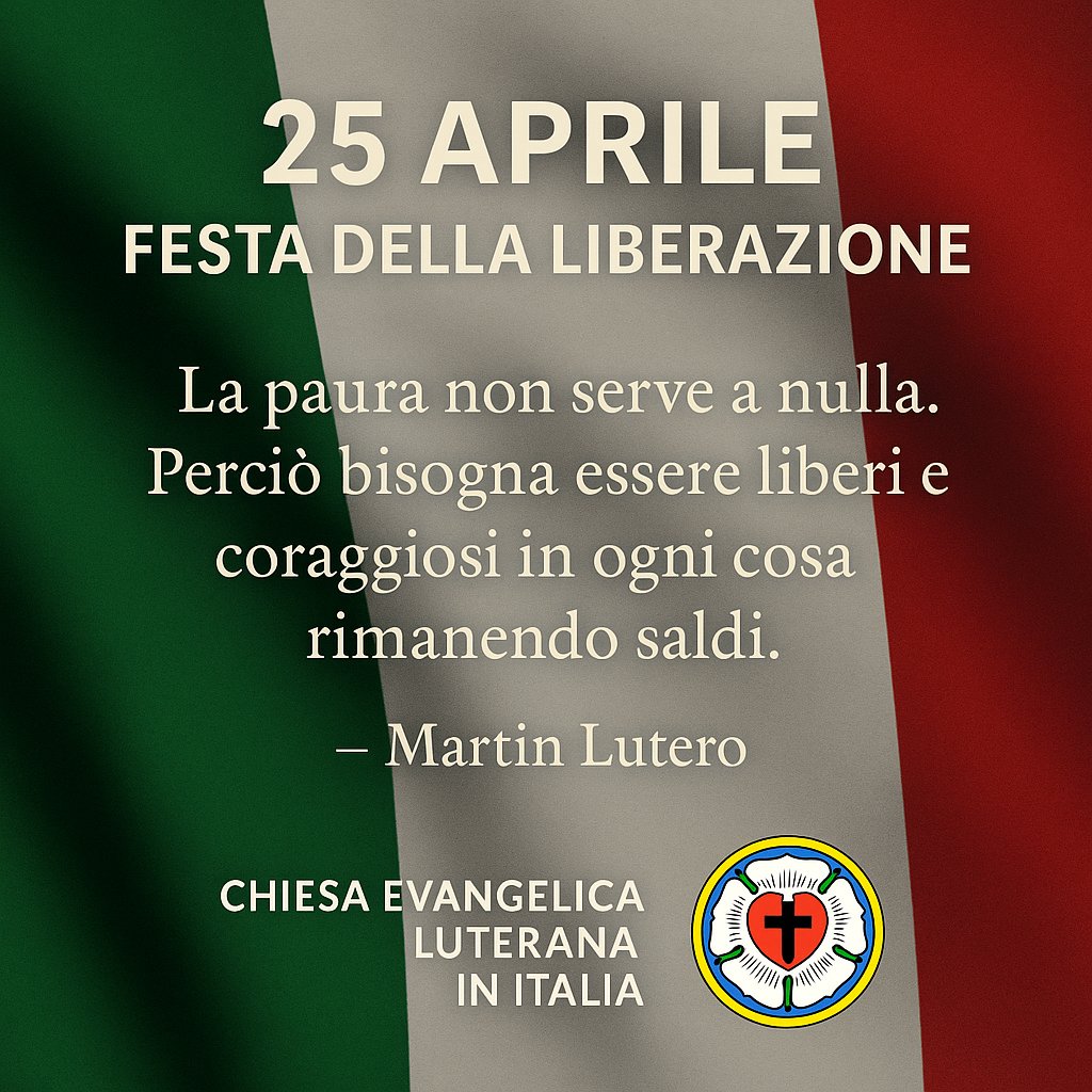 "La paura non serve a nulla. Perciò bisogna essere liberi e coraggiosi in ogni cosa rimanendo saldi." — Martin Lutero

Oggi, Festa della #Liberazione, celebriamo il coraggio di chi ha scelto la libertà.
#25aprile #ChiesaLuterana #MartinLutero #resistenza #memoria #libertà #fede