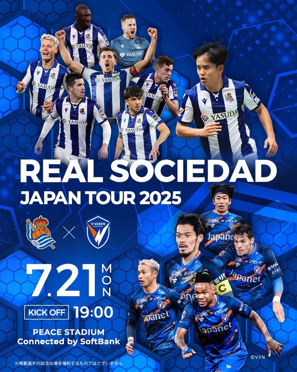 🔷╋━━━━━━━━━
　　　𝗥𝗘𝗔𝗟 𝗦𝗢𝗖𝗜𝗘𝗗𝗔𝗗 
　　𝗝𝗔𝗣𝗔𝗡 𝗧𝗢𝗨𝗥 𝟮𝟬𝟮𝟱
　━━━━━━━━━╋🔶

"世界の強者たちがやってくる"
レアル・ソシエダ、長崎上陸。
v-varen.com/clubinfo/21846…

2025.7.21.MON 19:00K.O.
🇪🇸⚔🇯🇵

#vvaren #RealSociedad #RSJapanTour