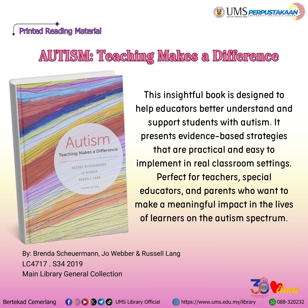 Lib_UMS's tweet image. Read More 📖
AUTISM: Teaching Makes a Difference
Interested in borrowing this book? 📚
Visit the UMS Main Library, Kota Kinabalu
OR
Submit your request online: bit.ly/BookLoanServic…
😊Happy Exploring!
#PrintedReadingMaterials
#MainLibraryGeneralCollection
#UMSLibrary