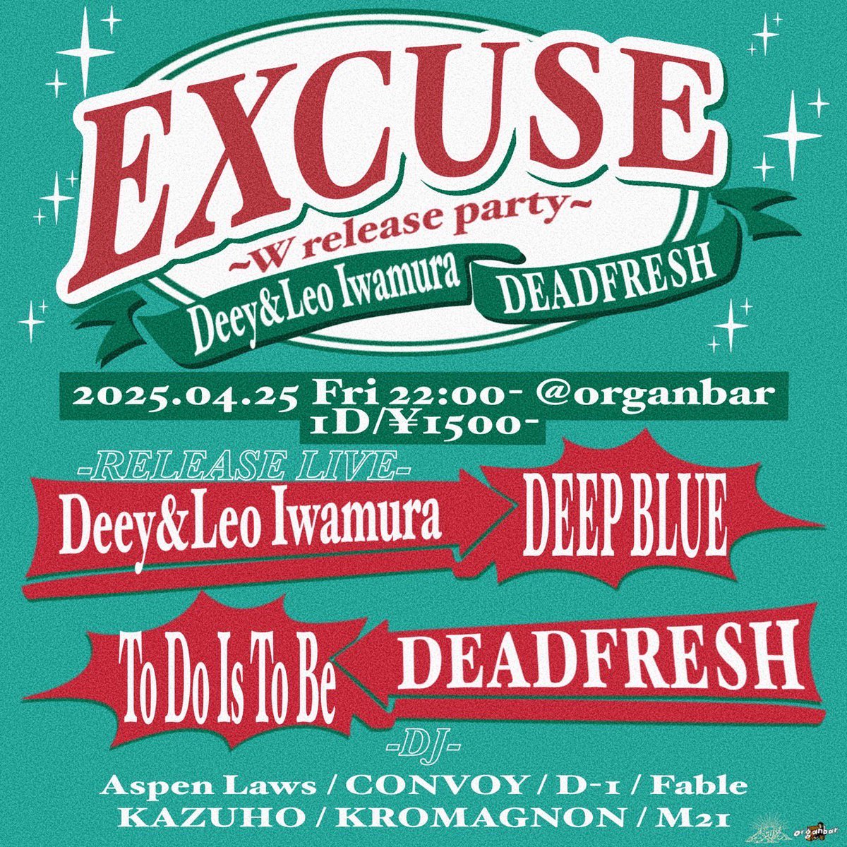 Deey_as_stonpp's tweet photo. to night!!!🔥
EXCUSE 4/25 22:00〜
"Deey &amp; Leo Iwamura""DEADFRESH"W release party
📍organbar https://t.co/jBk81fAoIH
