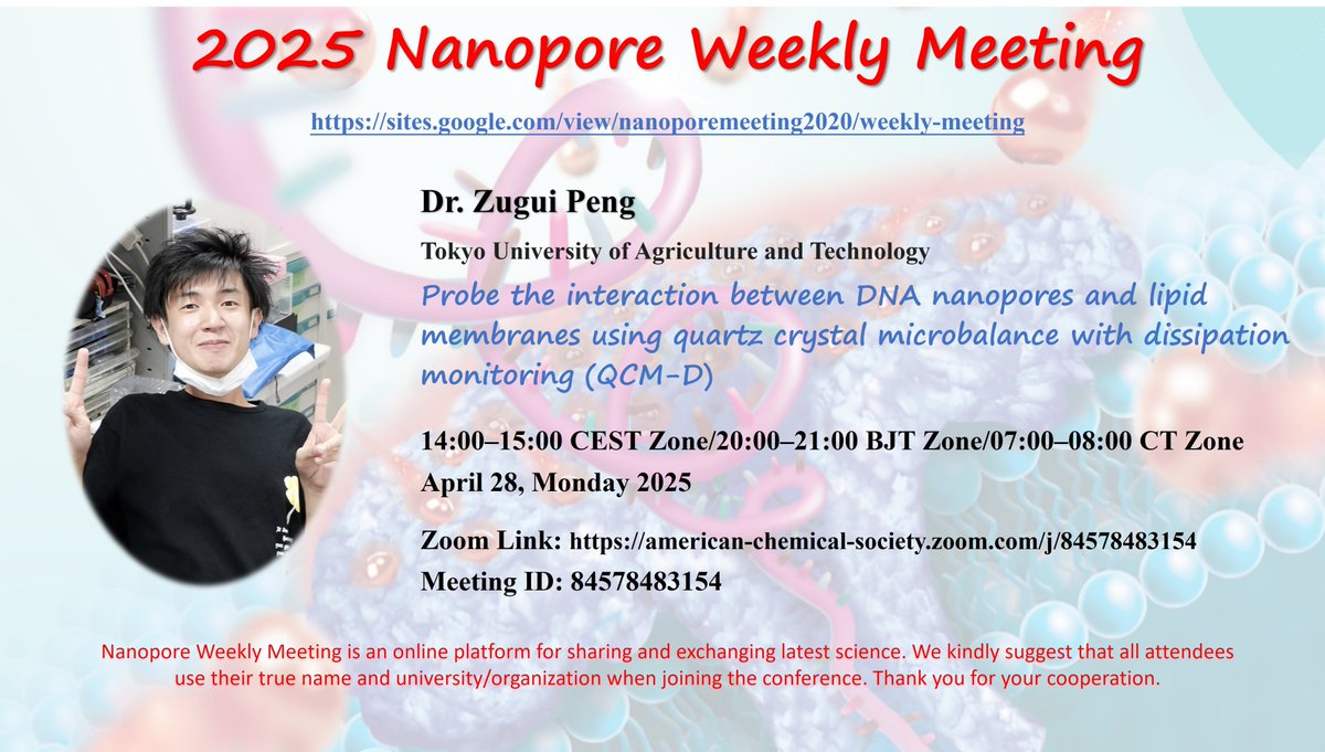 Join the virtual 2025 Nanopore Weekly Meeting#nanopore #NWM: Dr. Zugui Peng <a href="/ZPeng_Scientist/">Zugui Peng/ ホウ　ソキ/彭 祖癸</a>  <a href="/Tokyo/">Tokyo</a> University of Agriculture and Technology at 2:00 pm - 3:00 pm CEST, on April 28, Monday, 2025. <a href="/YTLong_Chem/">Yitao Long/Yi-Tao LONG Lab</a>
Zoom Link: american-chemical-society.zoom.com/j/84578483154
Meeting-ID: 84578483154