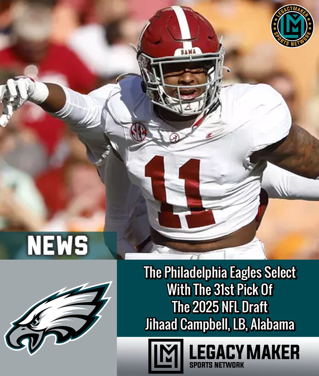 The Philadelphia #Eagles Select
With The 31st Pick Of
The 2025 NFL Draft 
Jihaad Campbell, LB, Alabama

#NFL #nfldraft25 #explore #lmsnetwork
