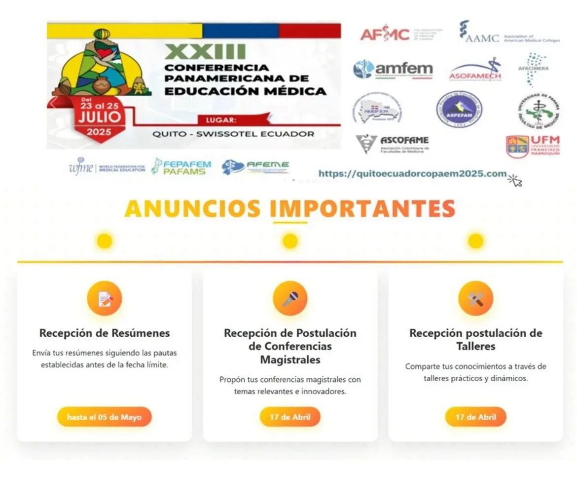 Los invitamos a inscribirse a la XXIII Conferencia Panamericana de Educación Médica a través del siguiente enlace:

quitoecuadorcopaem2025.com