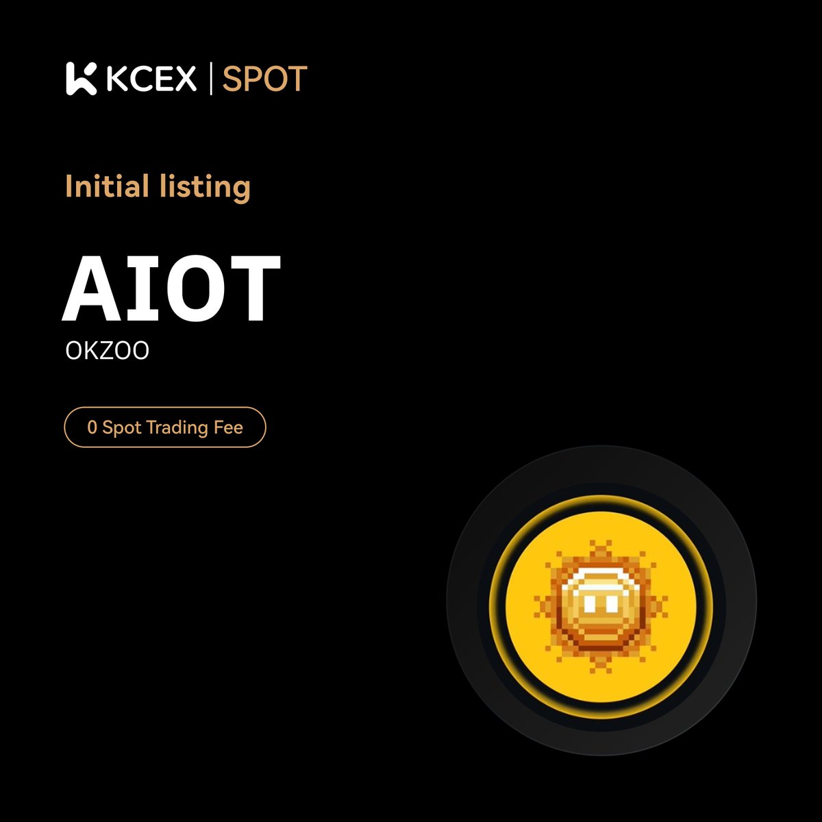 KCEX_Official's tweet photo. #KCEX Initial Listing Announcement🔥

@okzoo_app, world’s first urban-scale decentralized environmental data network powered by advanced AIoT machines, has been listed on KCEX spot trading market.

Trading Pair: $AIOT/USDT
💼 Deposits: Opened
⏰ Spot Trading Starts: 2025-04-25 10:05 (UTC)