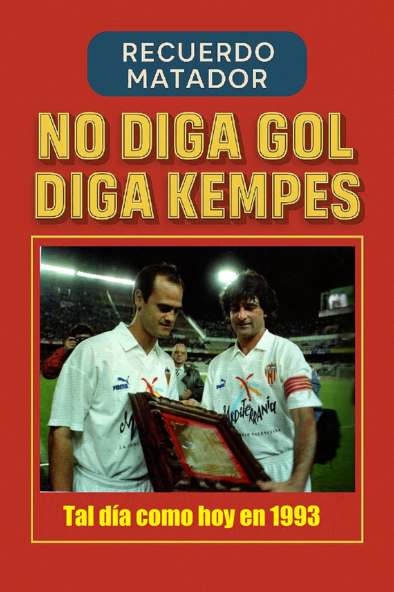 25 de Abril de 1993 | Parido homenaje a Kempes.
En el mítico Mestalla. Senfrentaron #ValenciaCF de
Mario Alberto Kempes y El PSV Eindhoven de Romario.
"El Matador" marcó su último Hat-Tricks 
"En el fútbol manda quién sabe conquistar el corazón 
de la gente"
#NoDigaGolDigaKempes