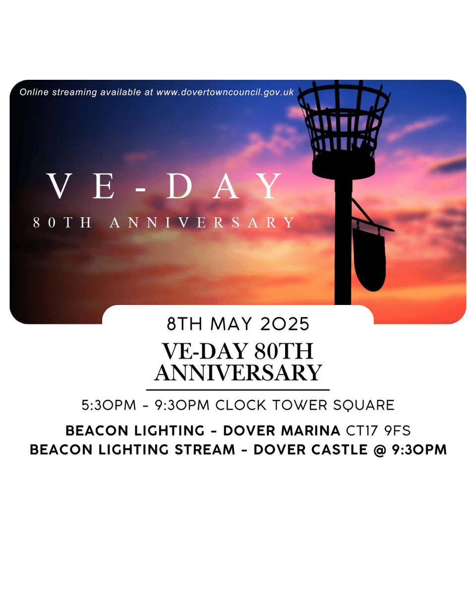 VE Day 80 – Lighting of the Beacon – 5:30PM – 9:30PM – 08/05/25

Location: Marina Curve, Clock Tower, Square, Dover CT17 9FS

Online streaming of the beacon lighting at Dover Castle will be available from 9:30pm from dovertowncouncil.gov.uk
