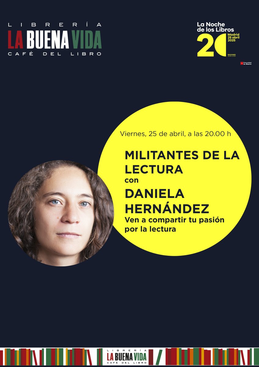 La Buena Vida (@labuenavidalib) on Twitter photo Y NOCHE DE LOS LIBROS.
Si eres un MILITANTE DE LA LECTURA, no puedes dejar de unirte a esta tertulia en la que disfrutaremos hablando de nuestro vicio lector con Daniela Hernández. A las 20 h.
Entrada libre con opción de reserva:
acortar.link/NhcpA
<a href="/lanochelibros/">LaNochedelosLibros</a> #librerías Y NOCHE DE LOS LIBROS.
Si eres un MILITANTE DE LA LECTURA, no puedes dejar de unirte a esta tertulia en la que disfrutaremos hablando de nuestro vicio lector con Daniela Hernández. A las 20 h.
Entrada libre con opción de reserva:
acortar.link/NhcpA
<a href="/lanochelibros/">LaNochedelosLibros</a> #librerías