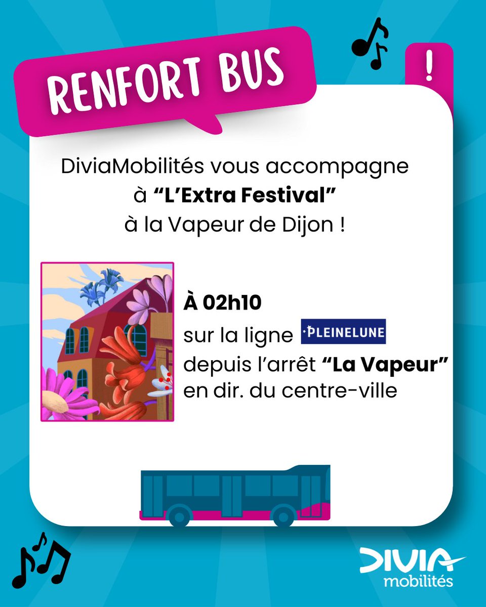 ÉVÉNEMENT

Du vendredi 9 au samedi 10/05, l'Extra Festival aura lieu à la Vapeur de Dijon ! 🤩

🚌 Le réseau Divia Bus&amp;Tram vous accompagne et renforce son service à l'issue de l'évènement à l’arrêt « La Vapeur » en dir. du centre-ville à :
🔸 02h10