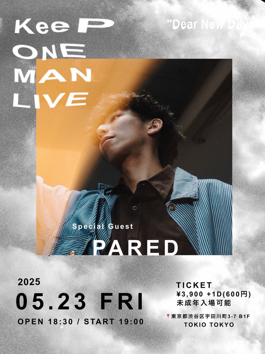 keep_staff's tweet photo. 【KeeP ONE MAN LIVE「Dear New Days」】

PARED @HPa_red さんの
ゲスト出演が決定！

📅日程：5/23(金)
📍会場：渋谷・TOKIO TOKYO
⏰OPEN 18:30 / START 19:00
🎫チケット：¥3,900+1D（¥600）

▽チケットはこちらから
https://t.co/Vl2fZtHzu6 https://t.co/anr7JosCt7