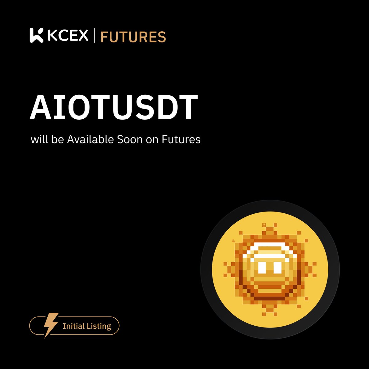 KCEX_Official's tweet photo. #KCEX Initial Future Listing !🚀

🔹 KCEX has launched $AIOT perpetual futures.
🔹 Launch time:  April 25, 2025, at 10:20 (UTC) https://t.co/idKSRiCj94