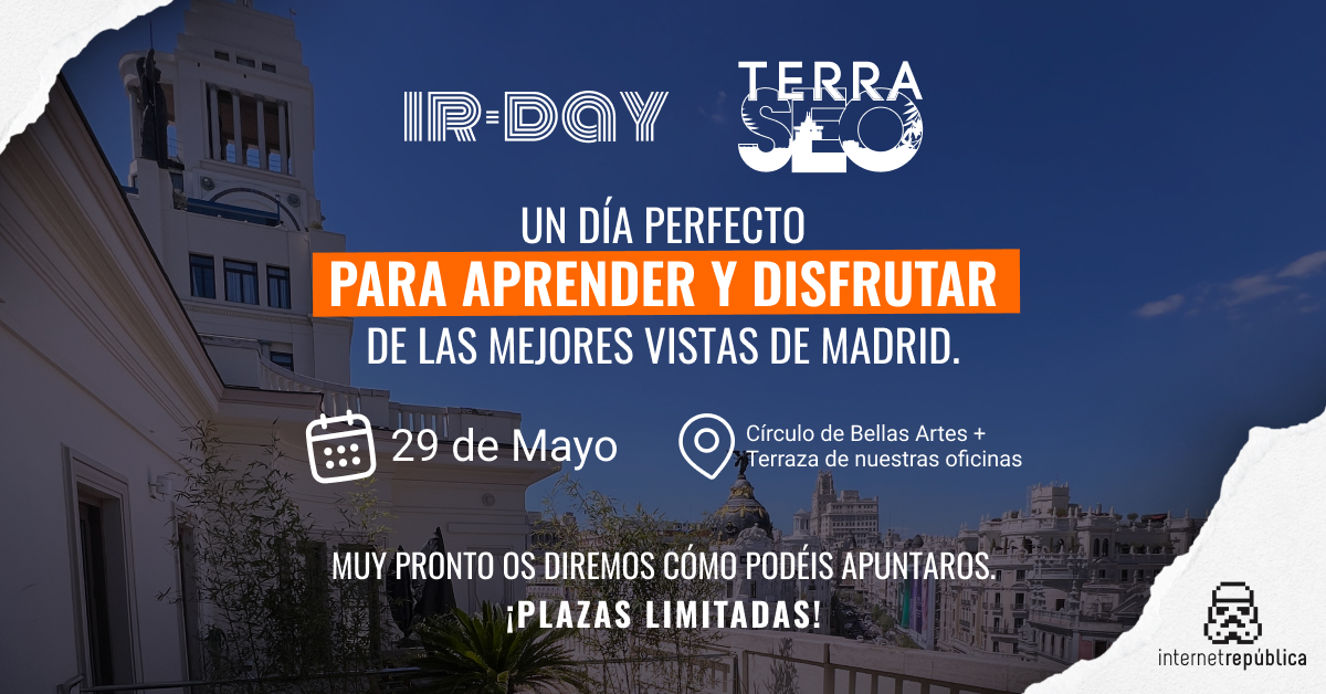 📍29 mayo: IR Day + TerraSEO
Formación + buen rollo + vistas increíbles en Madrid ☀️
Muy pronto abrimos inscripciones.
¡Plazas limitadas!
#IRDay #TerraSEO #MarketingDigital #MadridEvents