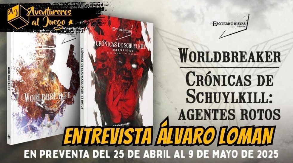 aventurerosaj's tweet photo. Aventureros, con motivo del próximo lanzamiento de WORLDBREAKER,  CRÓNICAS DE SCHUYKILL: AGENTES ROTOS, nuestro Aventurero, Iván Aguado, ha entrevistado a su autor, Álvaro Loman. @AlvaroLoman  @Shadowlandsed @bio_ivan
https://t.co/aUZWeNuqy9 https://t.co/XiSjVJDwJ6