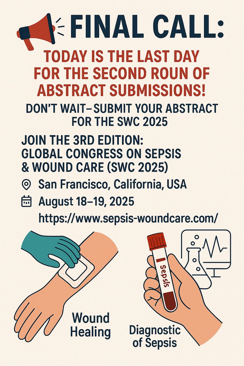 🚨 Last day to submit your abstract for #SWC2025! 🚨
Don’t miss the chance to present at the 3rd Edition: Global Congress on Sepsis &amp; Wound Care in San Francisco (Aug 18–19, 2025).
Submit now and be part of the future of sepsis &amp; wound care! 🔗 sepsis-woundcare.com
#Sepsis