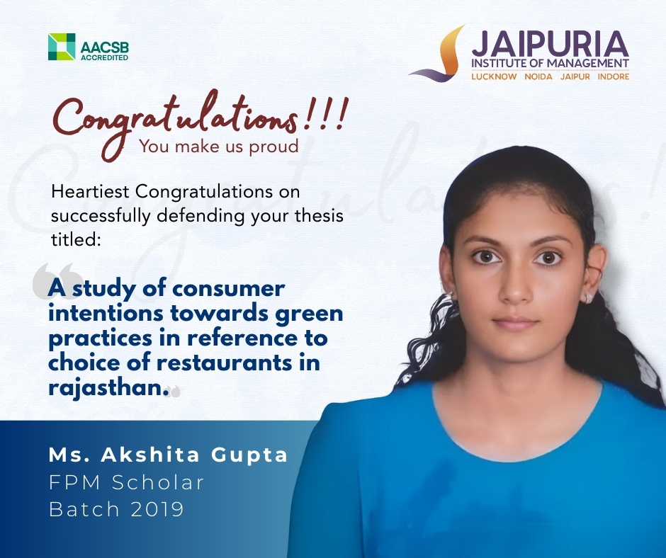 Sustainability meets scholarship 🌿
Congrats to Akshita Gupta on her thesis defense on green consumer choices in Rajasthan’s restaurants!
#GreenMarketing #ResearchSuccess

Know more: jaipuria.ac.in/fellow-program…