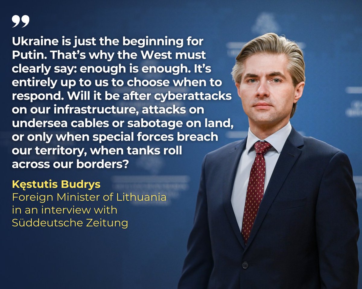 LithuaniaMFA's tweet photo. In an interview with Germany‘s leading daily @SZ, FM @BudrysKestutis warns: “Today, Moscow’s goal is to destroy Western democracies. This too is war – not on the battlefield, but in secret." https://t.co/4Hdv0eEmtT