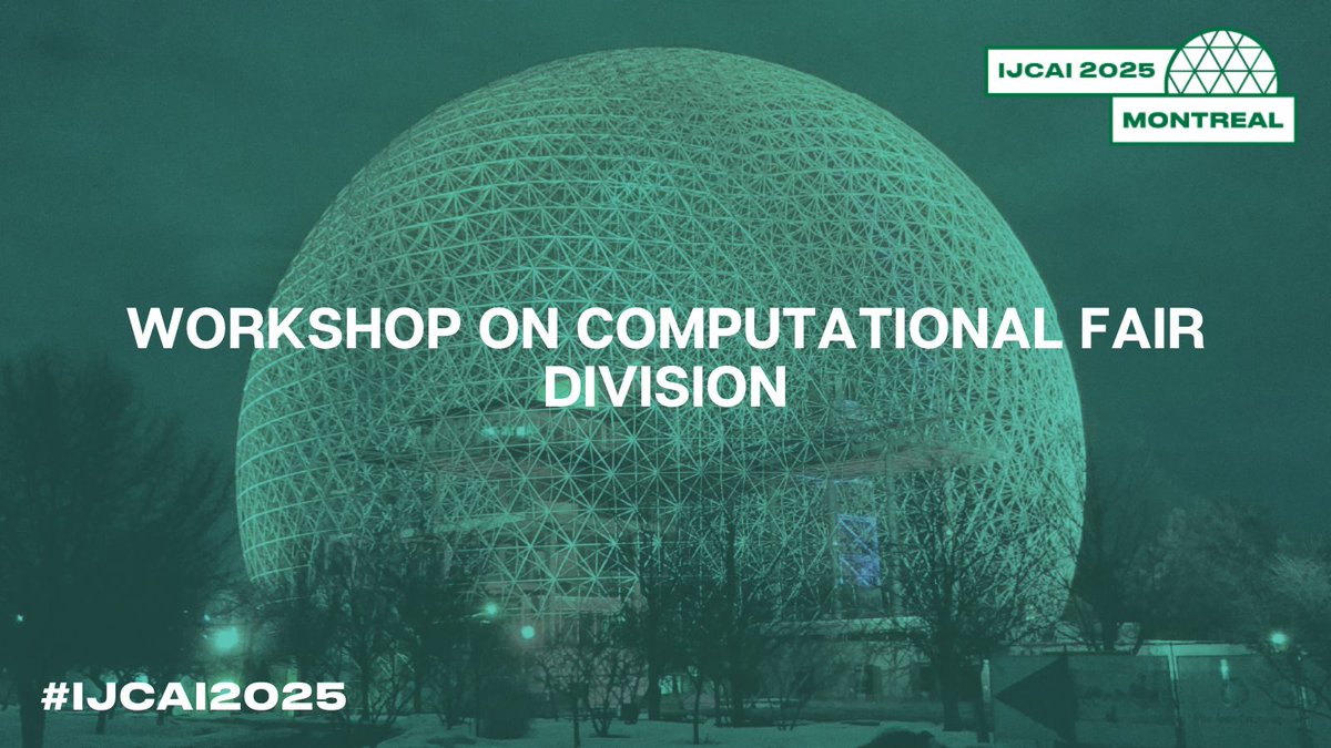 #IJCAIworkshop Third Workshop on Computational Fair Division #CFP Paper submission deadline: 30 April 2025 🌐sites.google.com/view/fairdivis… 

#IJCAI2025 #Research #Innovation